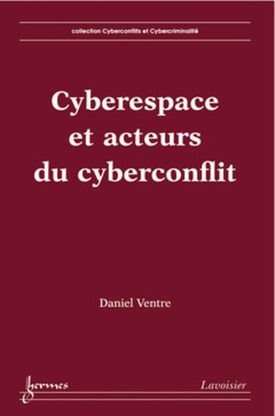 Image de Cyberespace et acteurs du cyberconflit