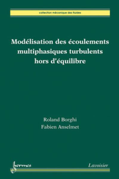 Picture of Modélisation des écoulements multiphasiques turbulents hors d'équilibre