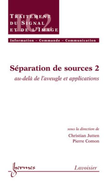 Picture of Séparation de sources 2 : au-delà de l'aveugle et applications