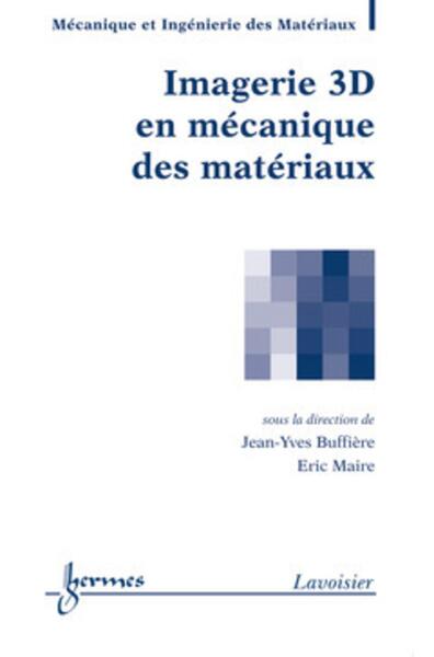 Picture of Imagerie 3D en mécanique des matériaux