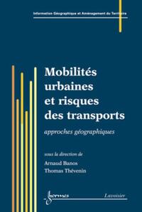 Image de Mobilités urbaines et risques des transports : approches géographiques
