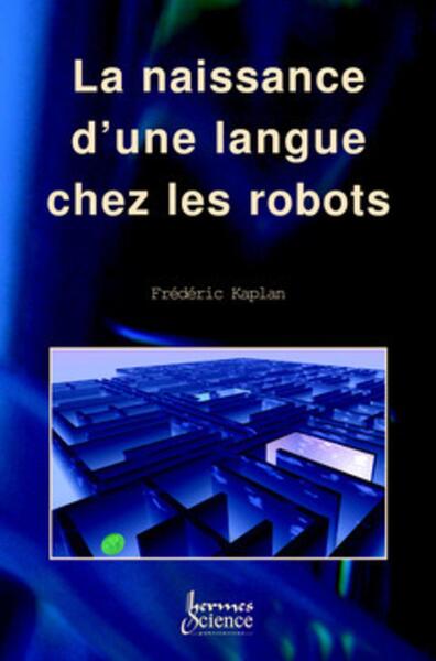 Image de La naissance d'une langue chez les robots