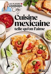 Image de CUISINE MEXICAINE TELLE QU'ON L'AIME