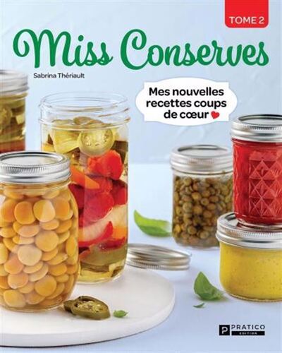 Image de MISS CONSERVES V 02 MES NOUVELLES RECETTES COUPS DE COEUR