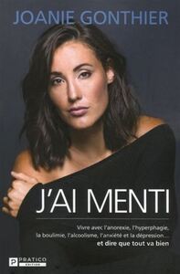 Image de J'AI MENTI. VIVRE AVEC L'ANOREXIE, L'HYPERFAGIE, LA BOULIMIE,