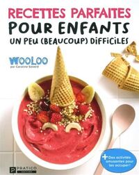 Picture of RECETTES PARFAITES POUR ENFANTS UN PEU (BEAUCOUP) DIFFICILES