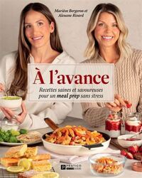Image de A L'AVANCE. RECETTES SAINES ET SAVOUREUSES POUR UN MEAL PREP