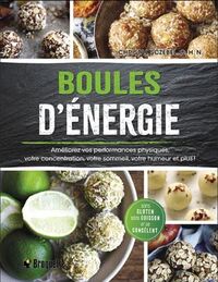 Picture of Boules d'énergie - améliorez vos performances physiques, votre concentration, votre sommeil, votre humeur et plus !