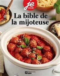 Image de LA BIBLE DE LA MIJOTEUSE