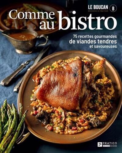 Image de COMME AU BISTRO. 75 RECETTES GOURMANDES DE VIANDES TENDRES ET