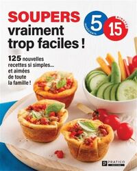 Image de SOUPERS VRAIMENT TROP FACILES ! 125 NOUVELLES RECETTES SI SIMPLES