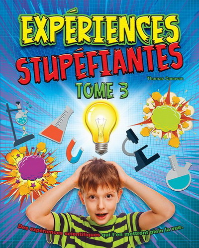 Image de Expériences stupéfiantes - des expériences scientifiques qui t'en mettront plein la vue