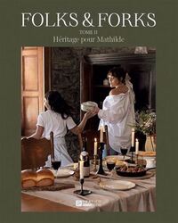 Image de FOLKS & FORKS V 02 HERITAGE A MATHILDE