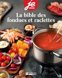 Picture of LA BIBLE DES FONDUES ET RACLETTES