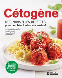 Picture of CETOGENE. NOS NOUVELLES RECETTES POUR COMBLER TOUTES VOS ENVIES !