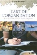 Image de L'ART DE L'ORGANISATION. TRUCS ET CONSEILS POUR UNE VIE MIEUX