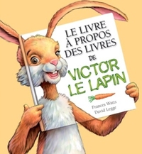 Picture of Le livre à propos des livres de Victor le lapin