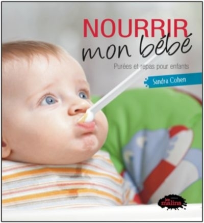 Picture of Nourrir mon bébé - purées et repas pour enfants