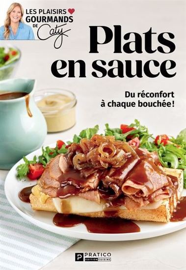 Image de PLATS EN SAUCE. DU RECONFORT A CHAQUE BOUCHEE !