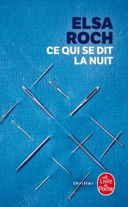 Picture of Ce qui se dit la nuit