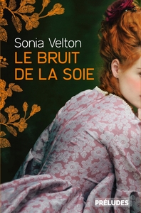 Image de Le Bruit de la soie