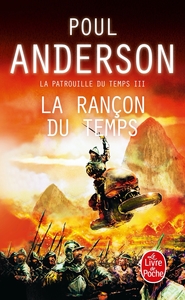 Image de La Rançon du temps (La Patrouille du temps, Tome 3)