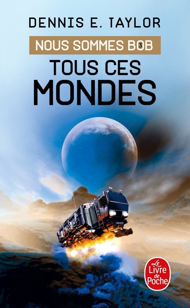 Picture of Tous ces mondes (Nous sommes Bob, Tome 3)