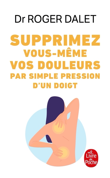 Picture of Supprimez vos douleurs par simple pression des doigts