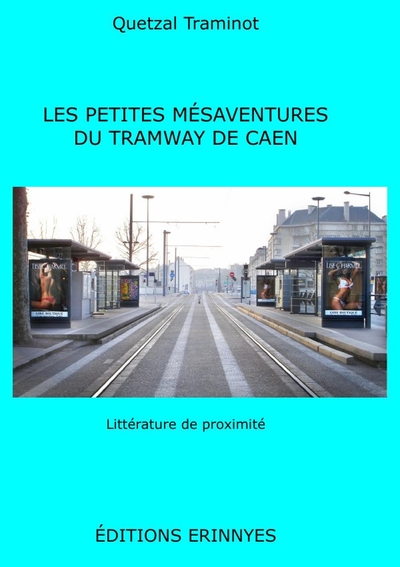 Picture of Les petites mésaventures du tramway de Caen