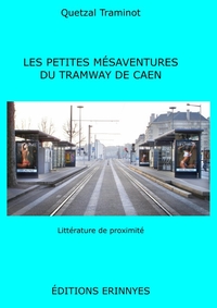 Picture of Les petites mésaventures du tramway de Caen