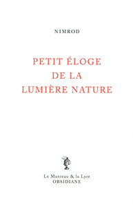 Picture of Petit éloge de la lumière nature