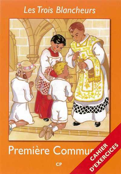 Image de Les Trois Blancheurs - Préparation à la première communion - Cahier d'exercices - Année I