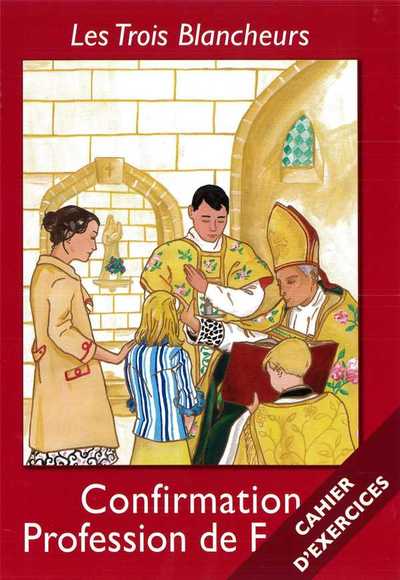 Picture of Les Trois Blancheurs - Confirmation - Profession de Foi  -  Cahier d'exercices - Suplément A