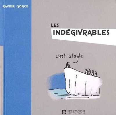 Image de Indégivrables (Les) T01