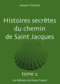 Image de Histoires secrètes du chemin de Saint-Jacques TOME 2