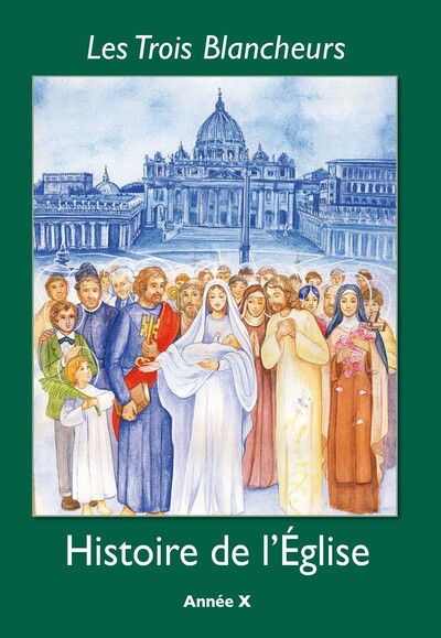 Image de Les Trois Blancheurs - Histoire de l'Église - Année X