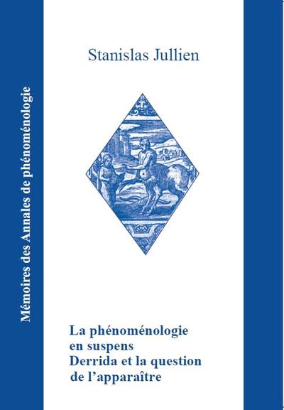 Picture of La phénoménologie en suspens