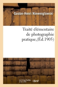 Image de Traité élémentaire de photographie pratique