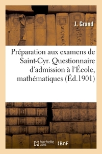 Picture of Préparation aux examens de Saint-Cyr. Questionnaire des examens d'admission à l'École