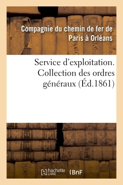 Picture of Service d'exploitation. Collection des ordres généraux