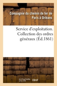 Picture of Service d'exploitation. Collection des ordres généraux