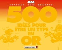 Picture of 500 idées pour être un type en or