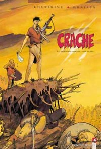 Image de Crache - Tome 01