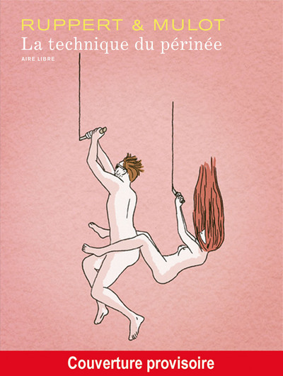 Picture of La technique du périnée - Tome 0 - La technique du périnée (Luxe)
