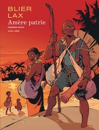 Image de Amère patrie - Tome 1 - Amère patrie - première partie (nouvelle maquette)