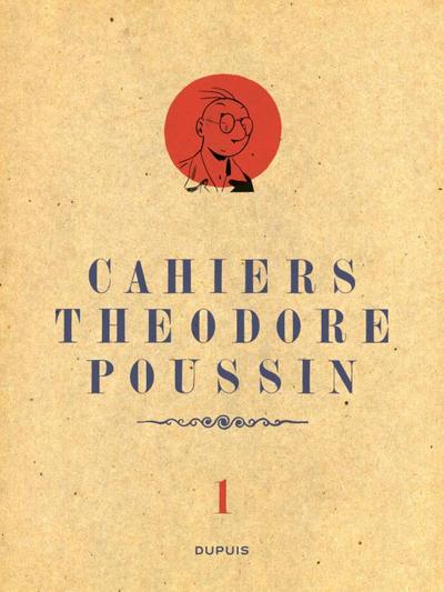 Image de Théodore Poussin - Cahiers - Théodore Poussin - Cahiers, Tome 1/4