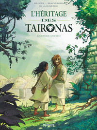 Image de L'héritage des Taïronas - Tome 2 - Monde ancien