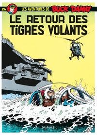 Image de Buck Danny - Tome 26 - Le Retour des Tigres Volants