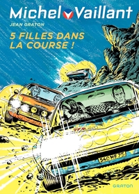 Image de Michel Vaillant - Tome 19 - Cinq filles dans la course