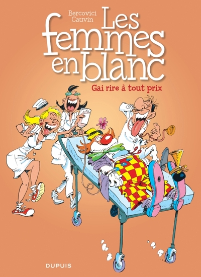 Picture of Les femmes en blanc - Tome 6 - Gai rire à tout prix (nouvelle maquette)